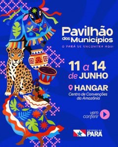 Leia mais sobre o artigo Hangar recebe encontro que celebra a cultura e o potencial dos municípios paraenses